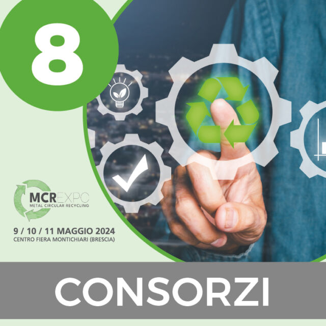📌 CONSORZI
Per raggiungere gli obiettivi di riciclo fissati dall’Unione europea, importanti filiere metallo si sono dotate di Consorzi per il recupero e il riciclo di alcune categorie di prodotti giunti a fine vita. È il caso degli imballaggi e degli accumulatori elettrici.

✔️ MCR EXPO - Metal Circular Recycling è il nuovo salone delle soluzioni per l’industria del recupero e riutilizzo dei metalli ferrosi e non ferrosi. 🔝

🟢 MCR EXPO
🗓 9-10-11 Maggio 2024
📍 Centro Fiera Montichiari (BS)

#metalli #metalliferrosi #metallinonferrosi #rottami #analisi #stoccaggio #trasporto  #economiacircolare #economiacircolaredeimetalli #fusione #purificazione #separazione #triturazione #compattazione #imballaggio #efficienzaenergetica #metrologia #compattatori #forniperriciclo #raffinazione #sicurezzaambientale #riciclochimico #raffinazionemetalli #logistica #leghedifonderia #fonderia #fiere #Montichiari